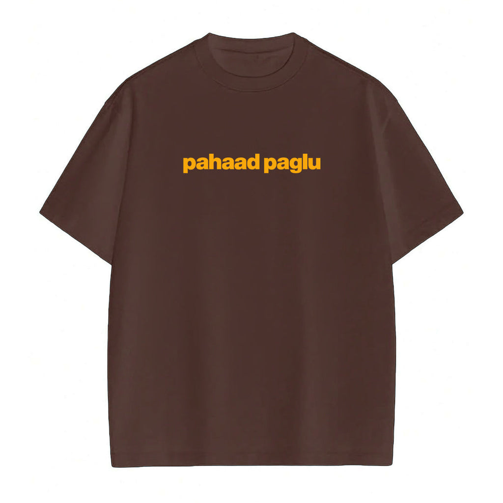 Pahaad Paglu - T-shirt