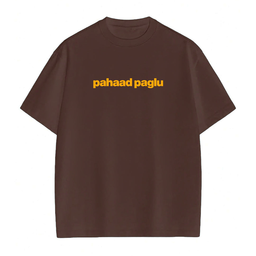 Pahaad Paglu - T-shirt